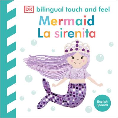 Cover Image for Bilingual Baby Touch and Feel Mermaid / La Sirenita -- DK, Board Books