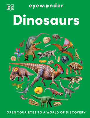 Cover Image for Eyewonder Dinosaurs: Open Your Eyes to a World of Discovery -- DK, Hardcover