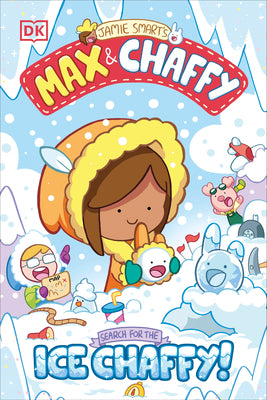 Cover Image for Max and Chaffy: Search for the Ice Chaffy -- Jamie Smart, Paperback