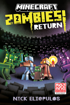 Cover Image for Minecraft: Zombies Return!: An Official Minecraft Novel -- Nick Eliopulos, Paperback