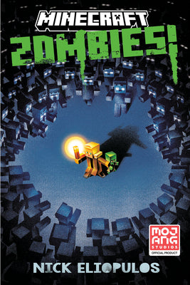 Cover Image for Minecraft: Zombies!: An Official Minecraft Novel -- Nick Eliopulos, Paperback