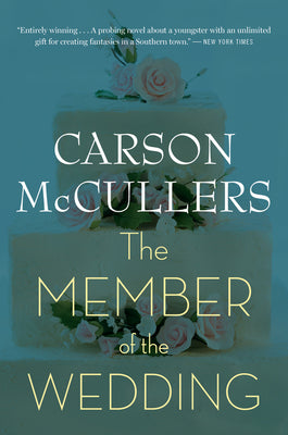 Cover Image for The Member of the Wedding -- Carson McCullers, Paperback