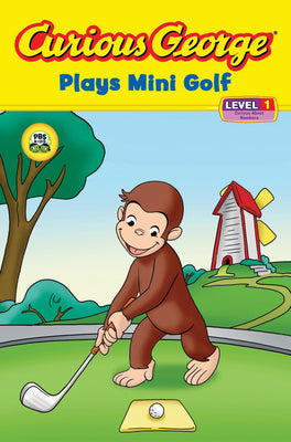 Cover Image for Curious George Plays Mini Golf (Cgtv Reader) -- H. A. Rey, Paperback