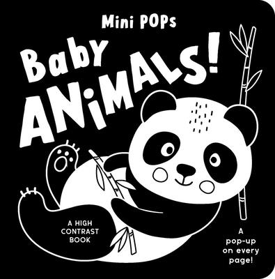 Mini Pops: Baby Animals!: A High Contrast Pop-Up Book -- Lake Press, Board Books