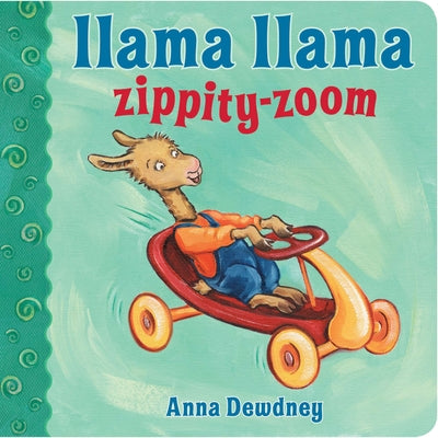 Cover Image for Llama Llama Zippity-Zoom -- Anna Dewdney, Board Books
