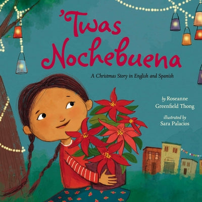 'Twas Nochebuena -- Roseanne Greenfield Thong, Hardcover