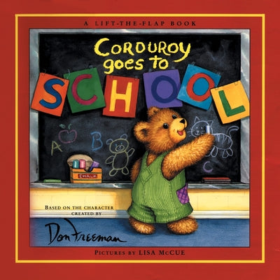 Cover Image for Corduroy Goes to School -- Don Freeman, Hardcover