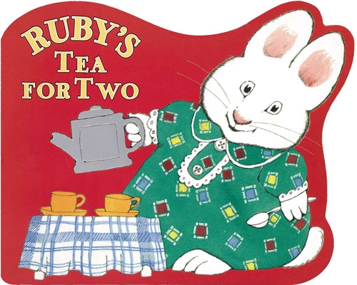 Cover Image for Ruby's Tea for Two -- Rosemary Wells, Board Books