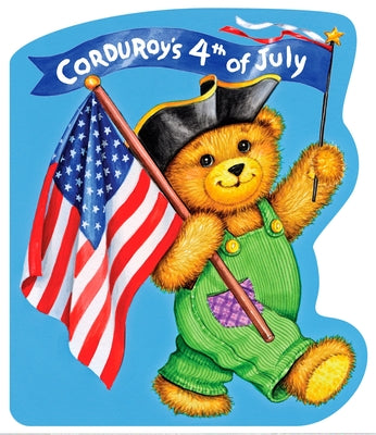 Cover Image for Corduroy's Fourth of July -- Don Freeman, Board Books