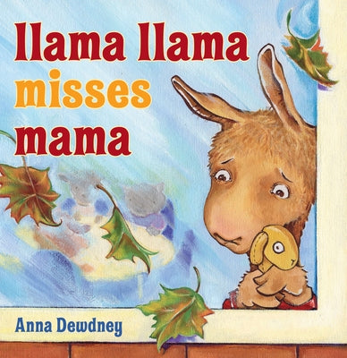 Cover Image for Llama Llama Misses Mama -- Anna Dewdney, Hardcover