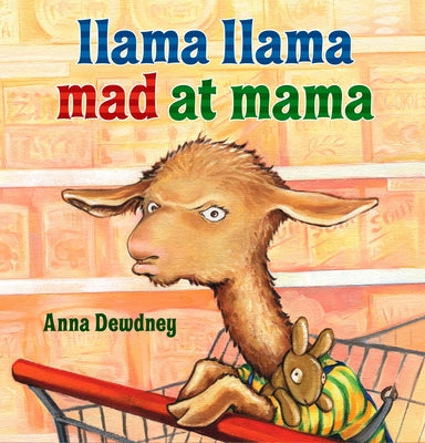 Cover Image for Llama Llama Mad at Mama -- Anna Dewdney, Hardcover