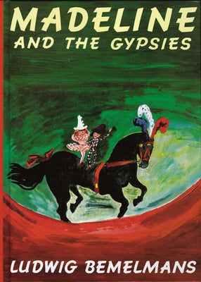 Cover Image for Madeline and the Gypsies -- Ludwig Bemelmans, Hardcover