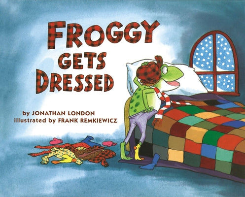 Cover Image for Froggy Gets Dressed Board Book -- Jonathan London, Board Books