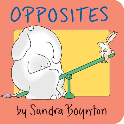 Cover Image for Opposites -- Sandra Boynton, Board Books