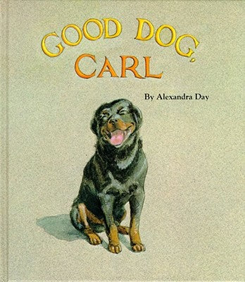 Cover Image for Good Dog, Carl -- Alexandra Day, Hardcover