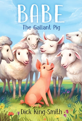 Cover Image for Babe the Gallant Pig -- Dick King-Smith, Paperback