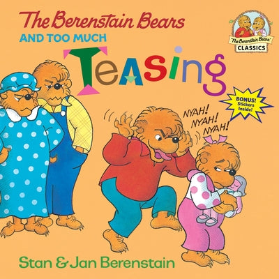 Cover Image for The Berenstain Bears and Too Much Teasing -- Stan Berenstain, Paperback