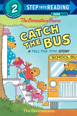 Cover Image for The Berenstain Bears Catch the Bus -- Stan Berenstain, Paperback