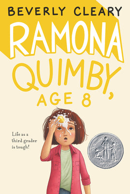 Cover Image for Ramona Quimby, Age 8: A Newbery Honor Award Winner -- Beverly Cleary, Hardcover