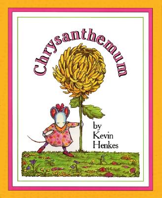 Cover Image for Chrysanthemum: A First Day of School Book for Kids -- Kevin Henkes, Hardcover