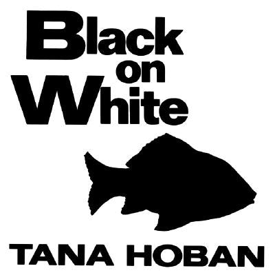 Cover Image for Black on White: A High Contrast Book for Newborns -- Tana Hoban, Board Books