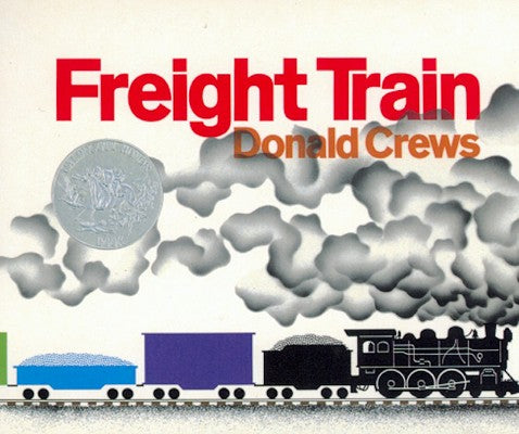 Cover Image for Freight Train: A Caldecott Honor Award Winner -- Donald Crews, Board Books