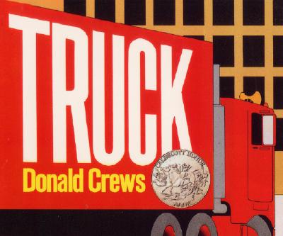 Cover Image for Truck: A Caldecott Honor Award Winner -- Donald Crews, Board Books