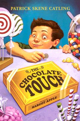 The Chocolate Touch -- Patrick Skene Catling, Paperback