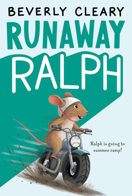 Cover Image for Runaway Ralph -- Beverly Cleary, Hardcover