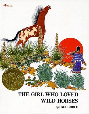 Cover Image for The Girl Who Loved Wild Horses -- Paul Goble, Paperback