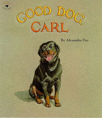 Cover Image for Good Dog, Carl -- Alexandra Day, Paperback