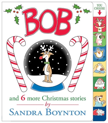 Cover Image for Bob: And 6 More Christmas Stories -- Sandra Boynton, Board Books