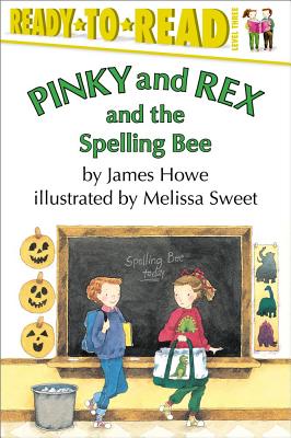 Cover Image for Pinky and Rex and the Spelling Bee: Ready-To-Read Level 3 -- Melissa Sweet, Paperback