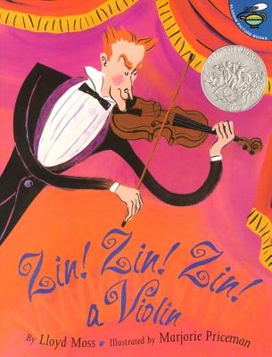 Cover Image for Zin! Zin! Zin! a Violin -- Lloyd Moss, Paperback