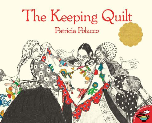 Cover Image for The Keeping Quilt -- Patricia Polacco, Paperback