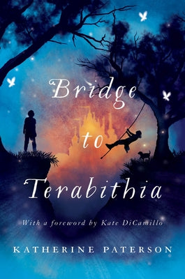 Cover Image for Bridge to Terabithia: A Newbery Award Winner -- Katherine Paterson, Hardcover