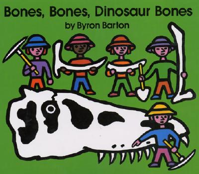 Cover Image for Bones, Bones, Dinosaur Bones -- Byron Barton, Hardcover