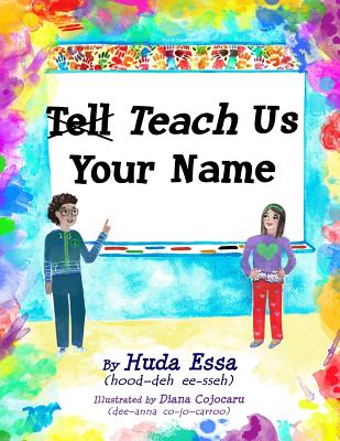 Cover Image for Teach Us Your Name -- Huda Essa, Paperback