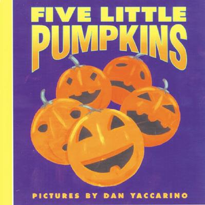 Cover Image for Five Little Pumpkins: A Fall and Halloween Book for Kids -- Public Domain, Board Books