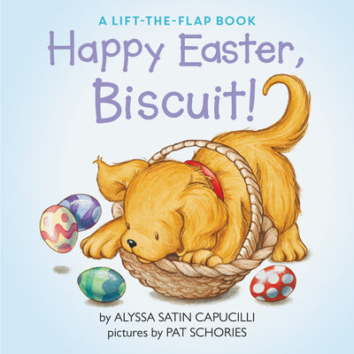 Cover Image for Happy Easter, Biscuit!: A Lift-The-Flap Book: An Easter and Springtime Book for Kids -- Alyssa Satin Capucilli, Paperback