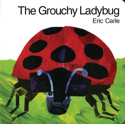 Cover Image for The Grouchy Ladybug Board Book -- Eric Carle, Board Books