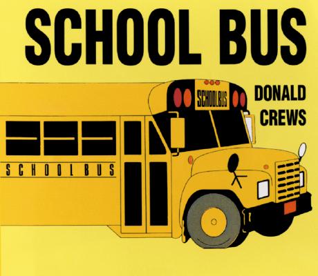 Cover Image for School Bus Board Book -- Donald Crews, Board Books