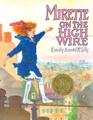 Cover Image for Mirette on the High Wire -- Emily Arnold McCully, Paperback