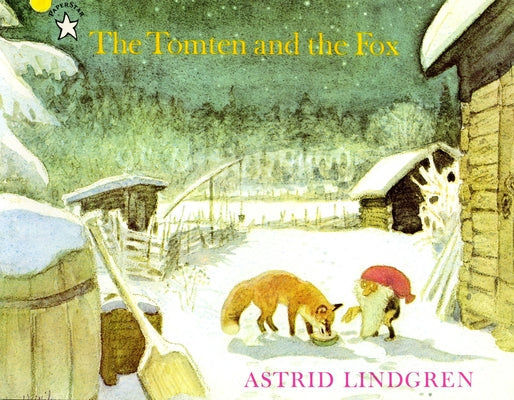Cover Image for The Tomten and the Fox -- Astrid Lindgren, Paperback