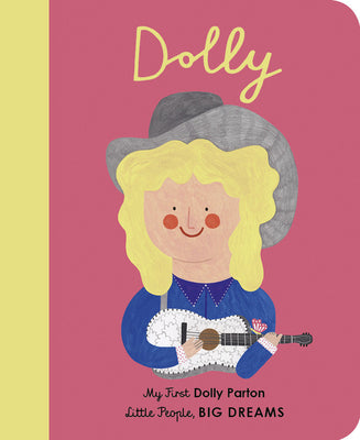 Cover Image for Dolly Parton: My First Dolly Parton -- Maria Isabel Sanchez Vegara, Board Books