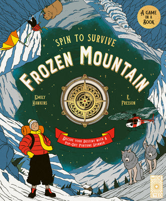 Cover Image for Spin to Survive: Frozen Mountain: Decide Your Destiny with a Pop-Out Fortune Spinner! -- Emily Hawkins, Hardcover