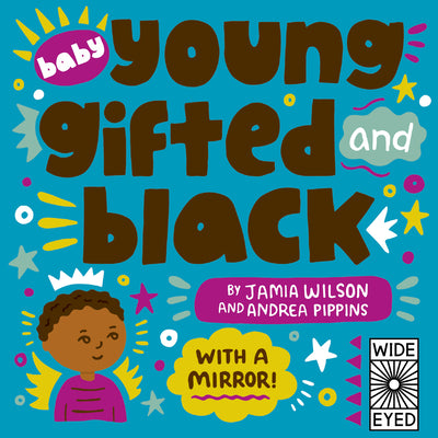 Cover Image for Baby Young, Gifted, and Black: With a Mirror! -- Jamia Wilson, Board Books
