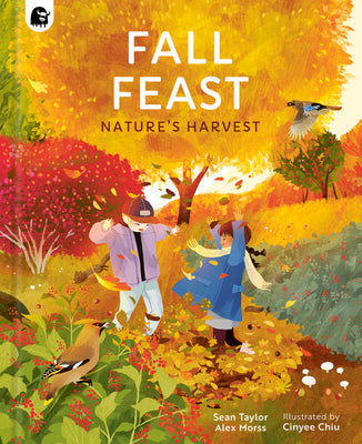 Fall Feast: Nature's Harvest -- Sean Taylor, Hardcover