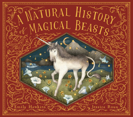 Cover Image for A Natural History of Magical Beasts -- Emily Hawkins, Hardcover