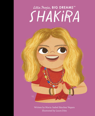 Cover Image for Shakira -- Maria Isabel Sanchez Vegara, Hardcover